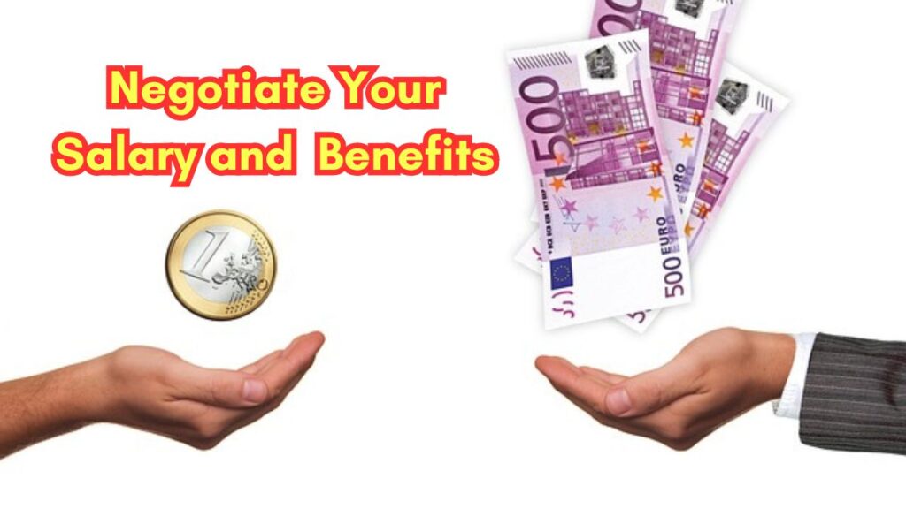 Negotiate Your Salary and Benefits