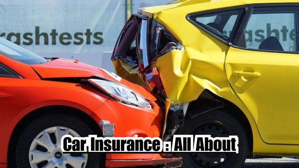 Car Insurance : All About